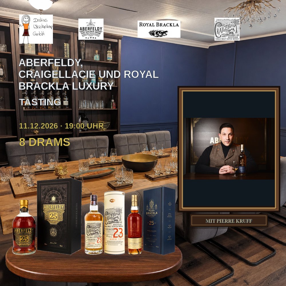 Aberfeldy, Craigellacie und Royal Brackla LUXURY Tasting mit Pierre Kruff - 8 Drams am 11.12.26 um 19.00 Uhr